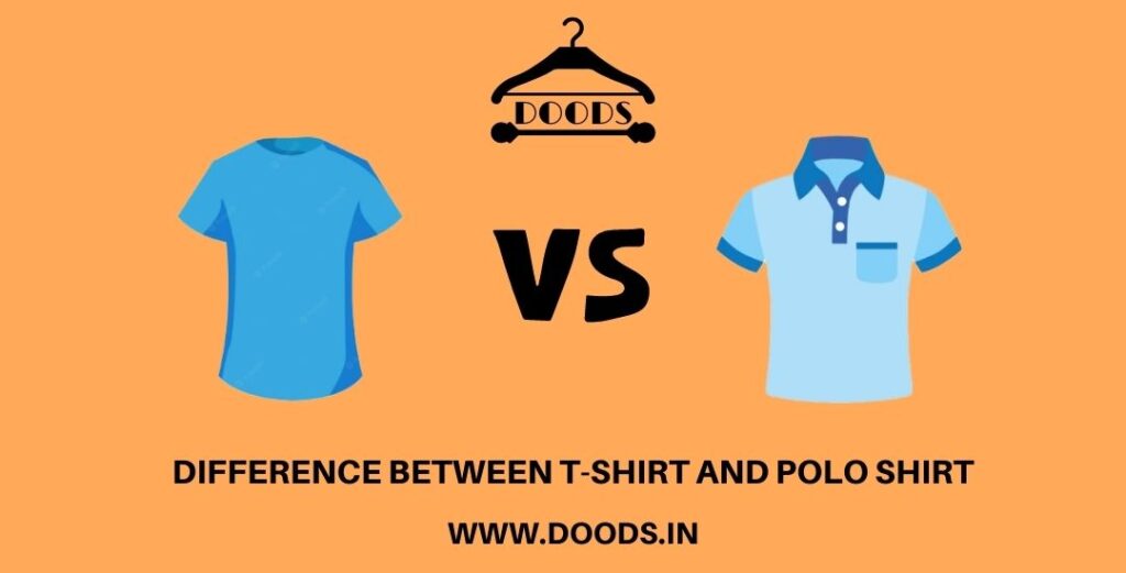 What is the Difference between TShirt and Polo Shirt? Doods