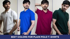 11 Best Colors for Plain Polo T-Shirts for a Trendy Look