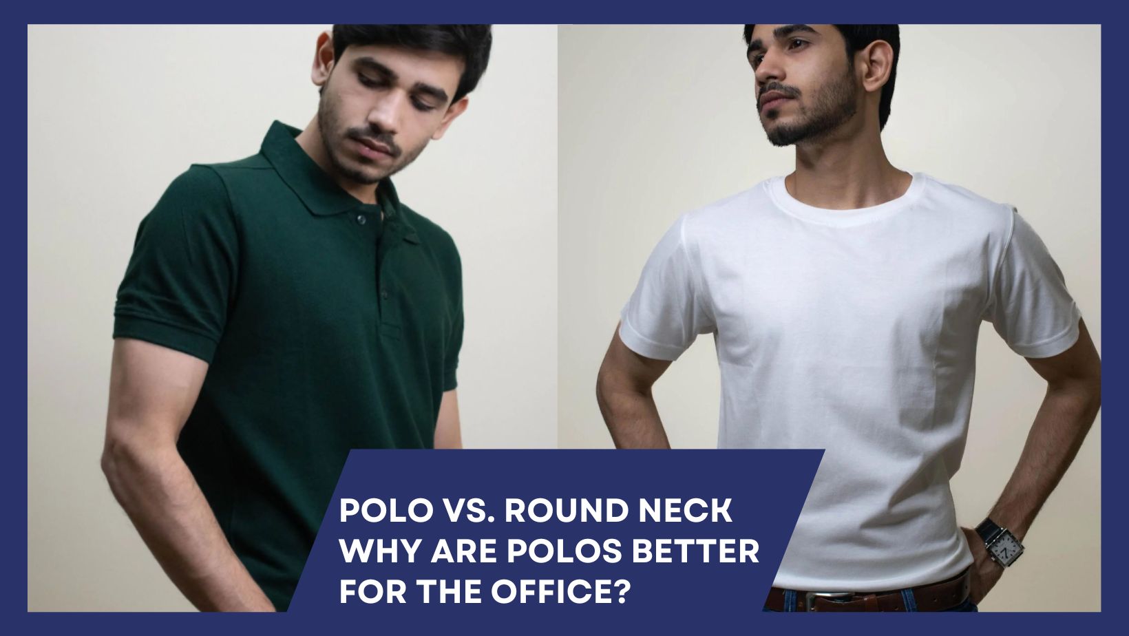 Polo vs Round Neck